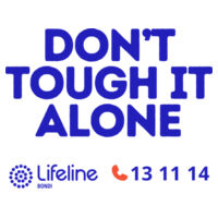 Don't Tough It Alone / Mens /  Lifeline Bondi Design